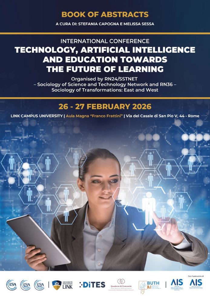 					Visualizza Book of Abstract: Conferenza internazionale - Tecnologia, intelligenza artificiale e istruzione verso il futuro dell'apprendimento
				